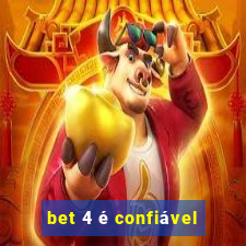 bet 4 é confiável