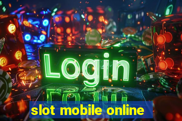 slot mobile online