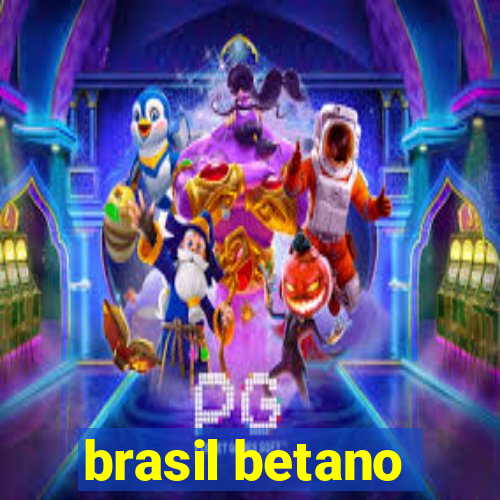 brasil betano