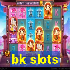 bk slots