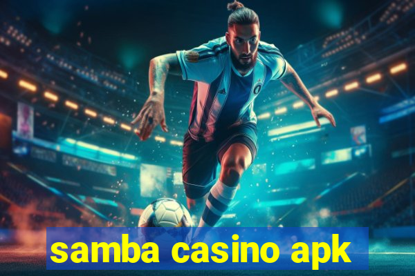 samba casino apk