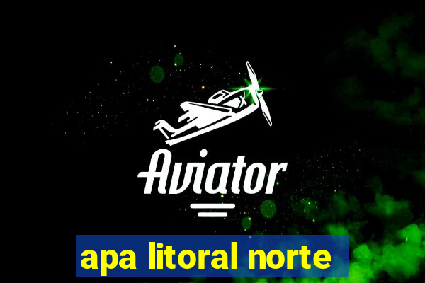 apa litoral norte