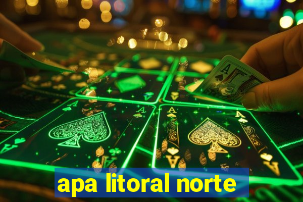 apa litoral norte