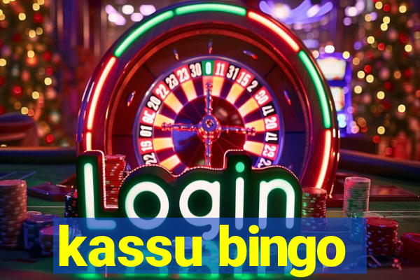 kassu bingo