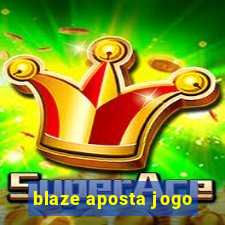 blaze aposta jogo