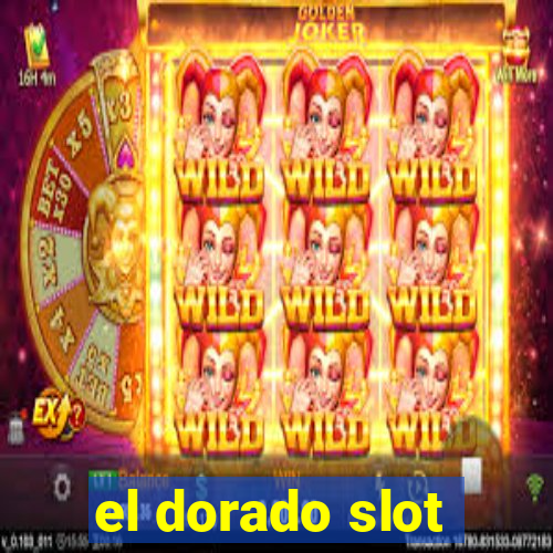 el dorado slot