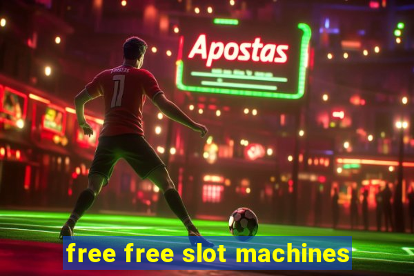 free free slot machines