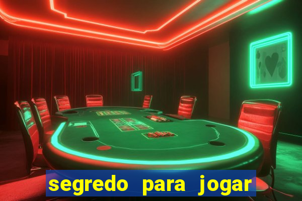 segredo para jogar fortune tiger