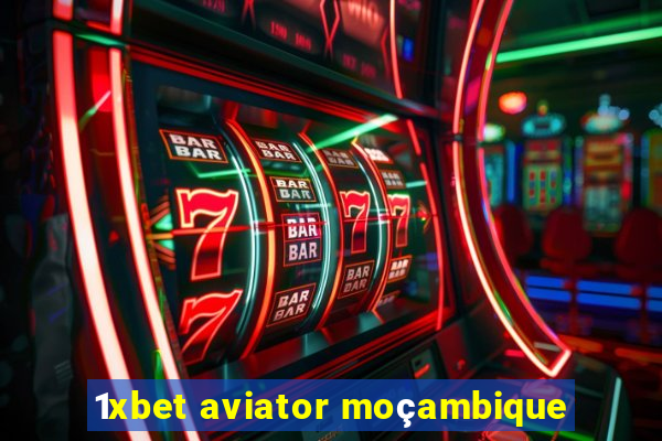 1xbet aviator moçambique