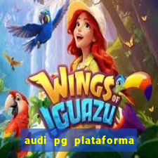 audi pg plataforma de jogos