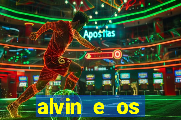 alvin e os esquilos esquiletes nomes