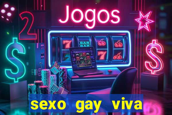 sexo gay viva local santos