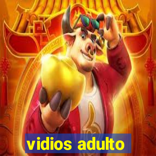 vidios adulto