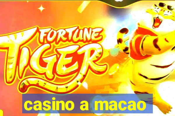 casino a macao