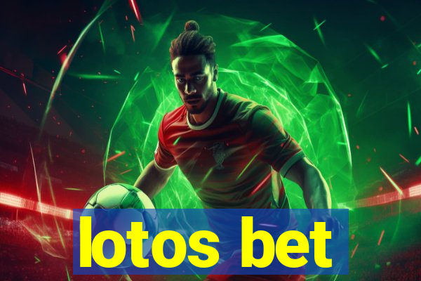 lotos bet