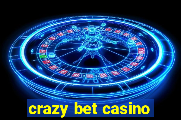 crazy bet casino