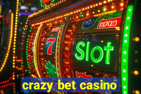 crazy bet casino