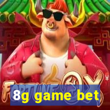 8g game bet