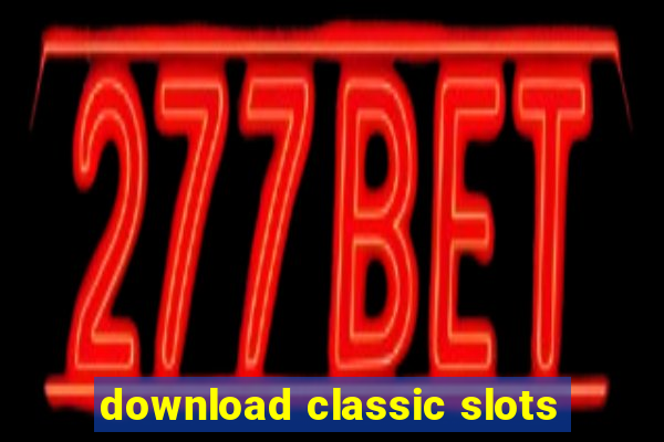 download classic slots