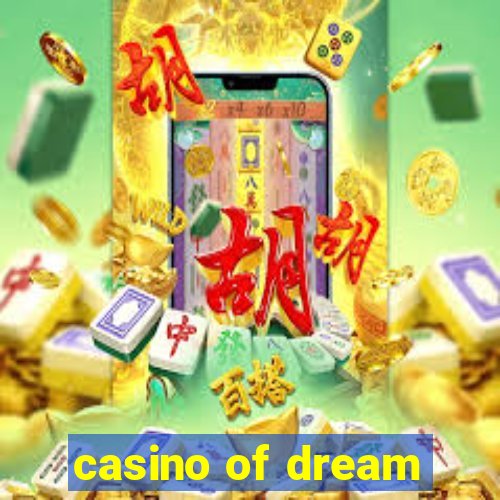 casino of dream