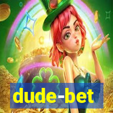 dude-bet