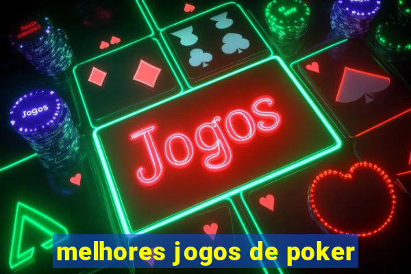 melhores jogos de poker