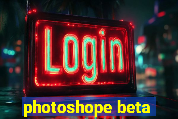 photoshope beta