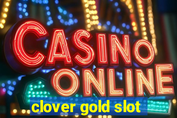 clover gold slot