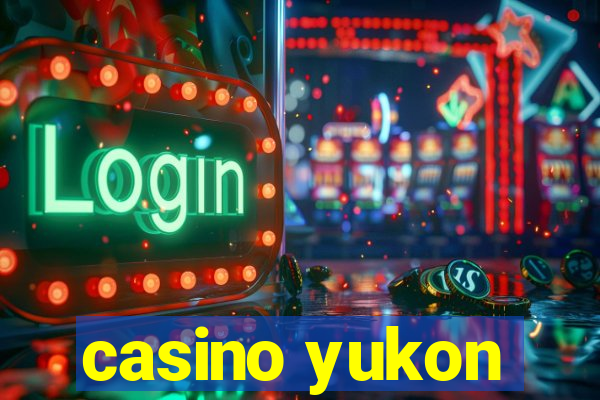 casino yukon