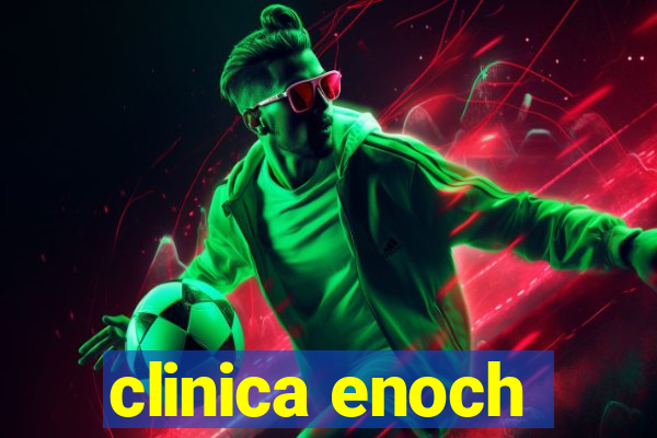 clinica enoch