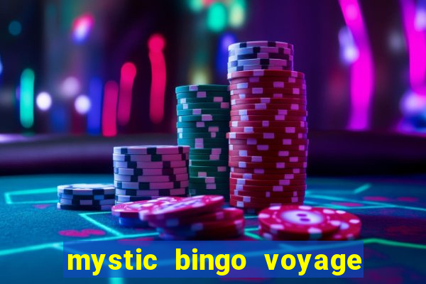 mystic bingo voyage reclame aqui