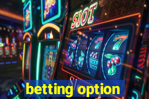 betting option