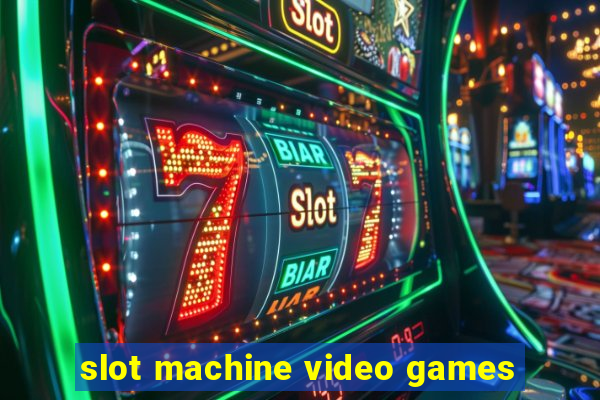 slot machine video games