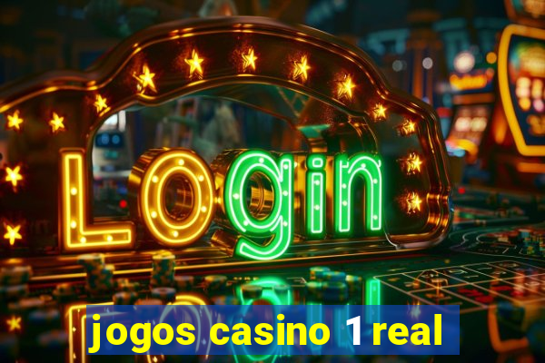 jogos casino 1 real