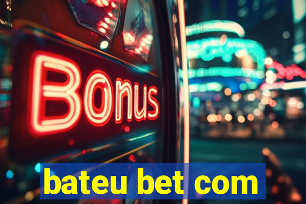 bateu bet com