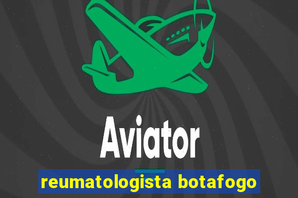 reumatologista botafogo