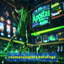 reumatologista botafogo