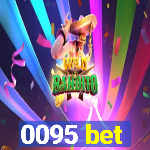 0095 bet