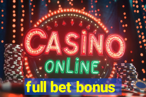 full bet bonus