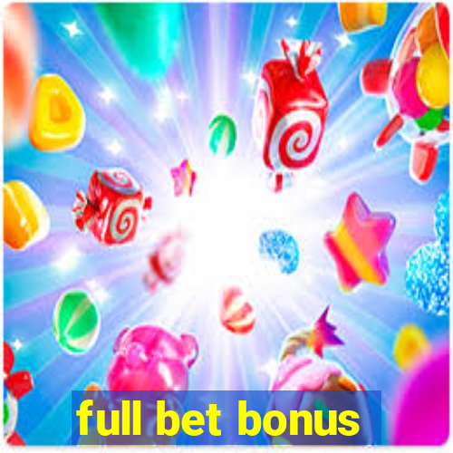 full bet bonus