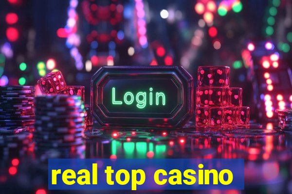 real top casino