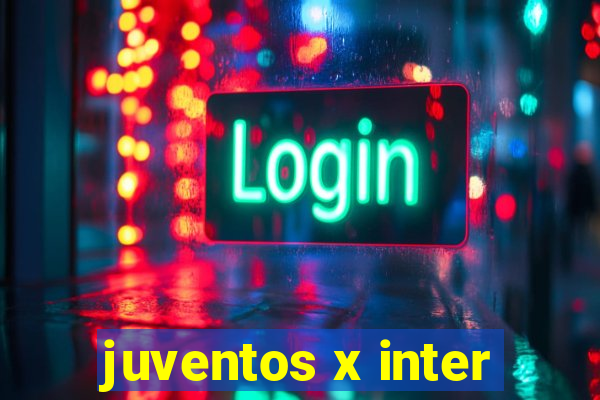 juventos x inter