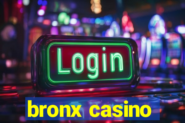 bronx casino