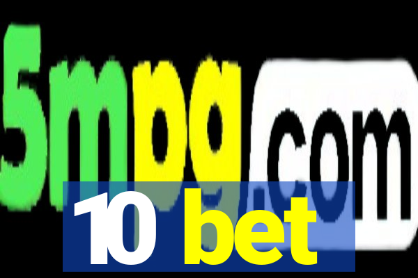 10 bet