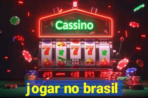 jogar no brasil