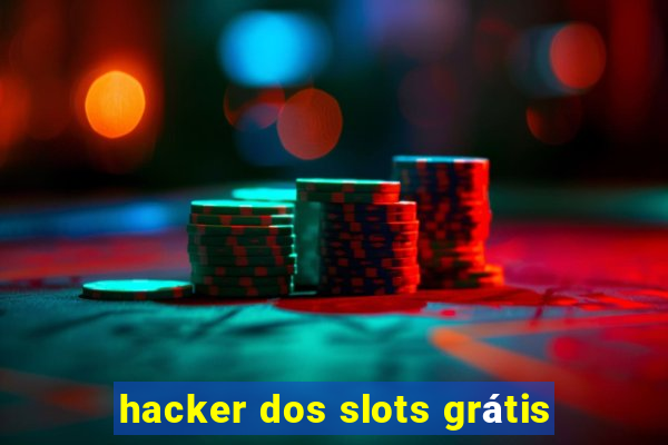 hacker dos slots grátis