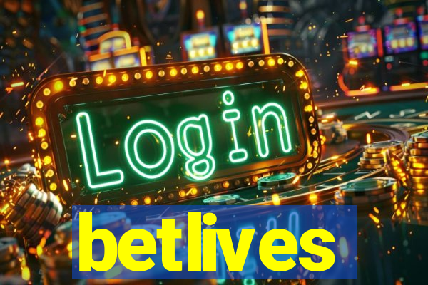 betlives