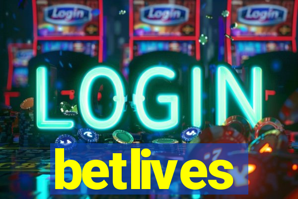 betlives