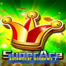 autenticar windows 7