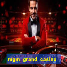 mgm grand casino in las vegas